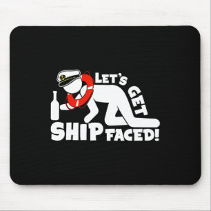 Lets Get Ship Faced - Family Cruise Ship Vacation Mouse Pad