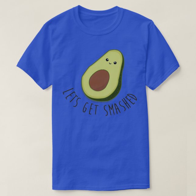 Lets Get Smashed Avocado Classic TShirt (Design Front)