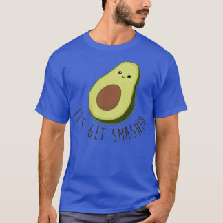 Lets Get Smashed Avocado Classic TShirt