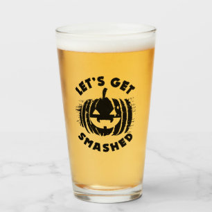 Let's Get Smashed   Funny Drinking Quote Halloween Glass