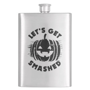 Let's Get Smashed Funny Drinking Quote Halloween Hip Flask