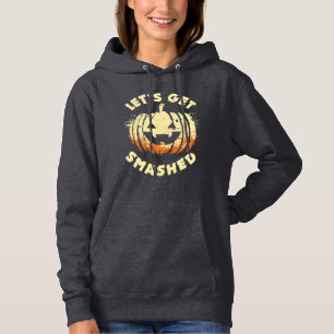 Let's Get Smashed Funny Drinking Quote Halloween Hoodie