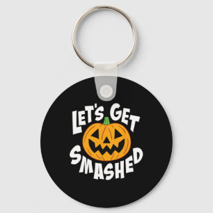 Let's Get Smashed Funny Halloween Pumpkin Smile Oc Keychain