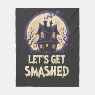 Let's Get Smashed Halloween Fleece Blanket