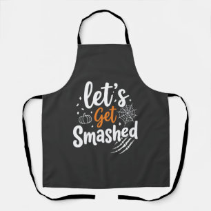 Let's Get Smashed Halloween Party Design Apron