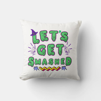 Let's Get Smashed Halloween Party Design Throw Pillow