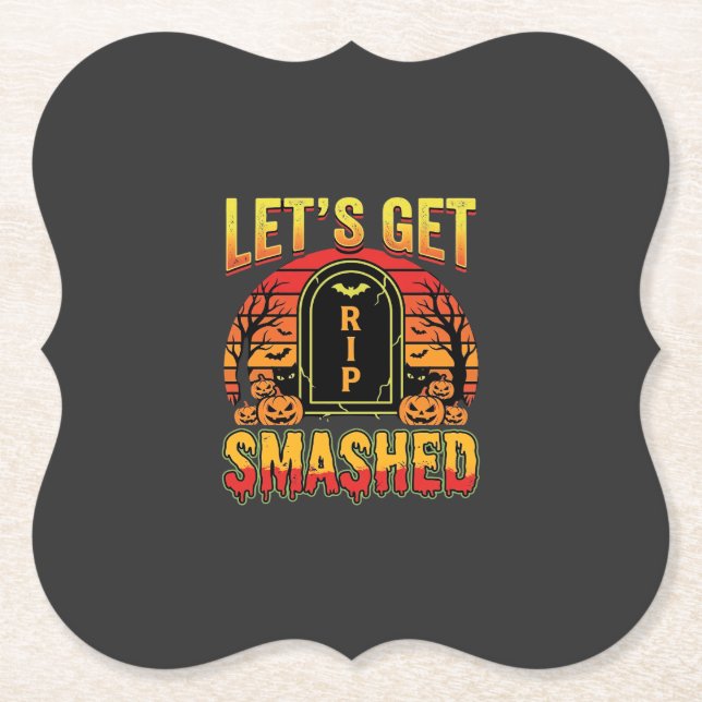 Lets Get Smashed Halloween Pumpkin Graveyard Paper Coaster (Front)
