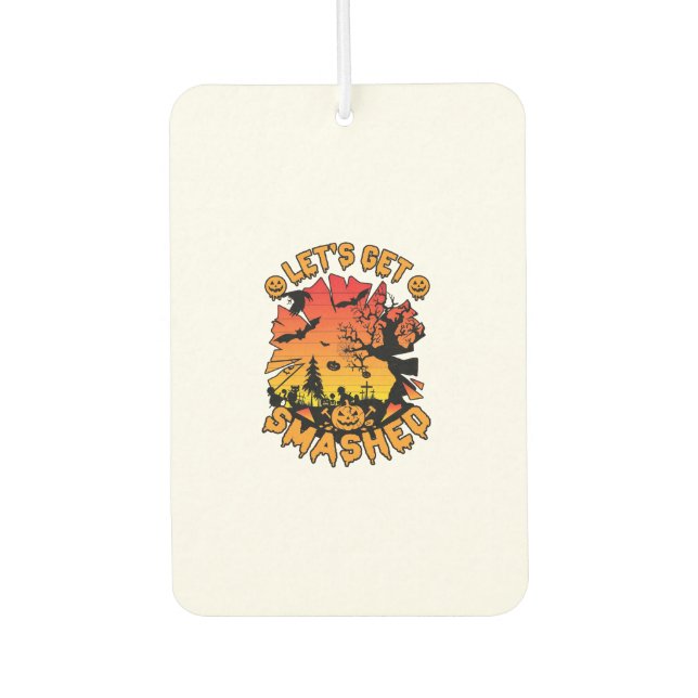 Lets Get Smashed Halloween Pumpkin Spooky Tree Bat Air Freshener (Front)