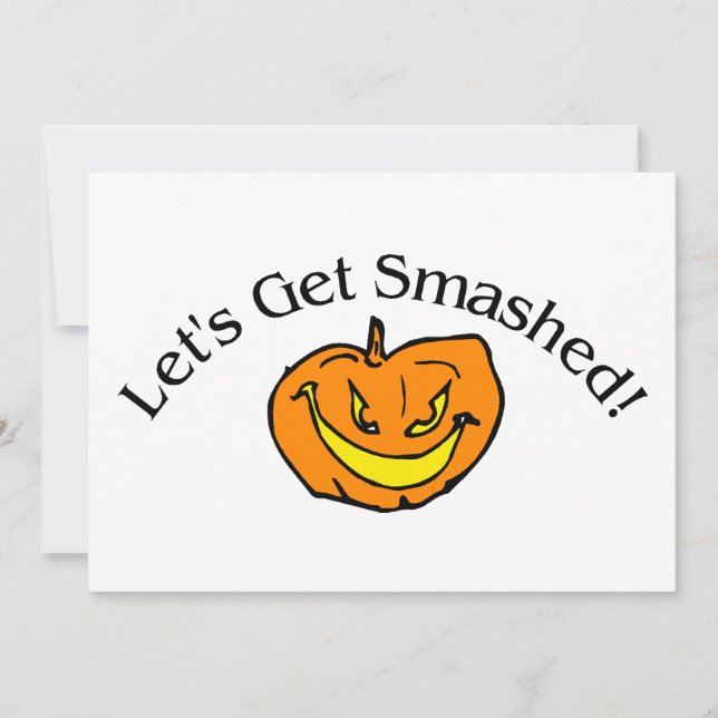 Lets Get Smashed Pumpkin (Front)