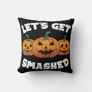 Lets Get Smashed Pumpkins Jack O Lantern Halloween Throw Pillow