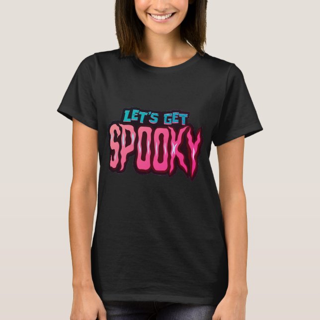 Let's Get Spooky Halloween Pink and Blue T-Shirt (Front)