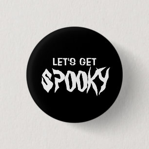 Let's Get Spooky Halloween T-Shirt 1 Inch Round Button