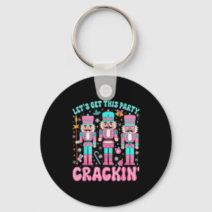 Let's Get This Party Crackin' Nutcracker Nk Christ Keychain