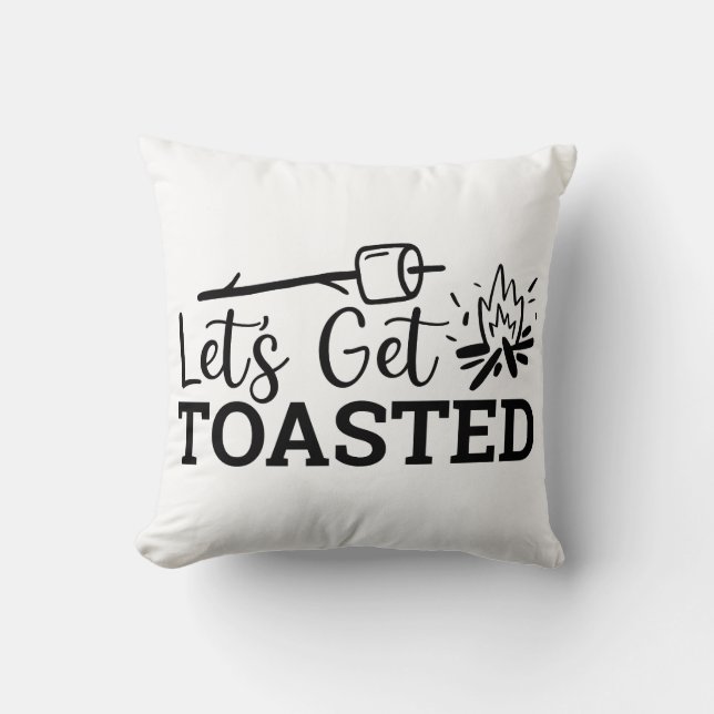 Let's Get Toasted Campfire Funny Camping Throw Pillow (Front)