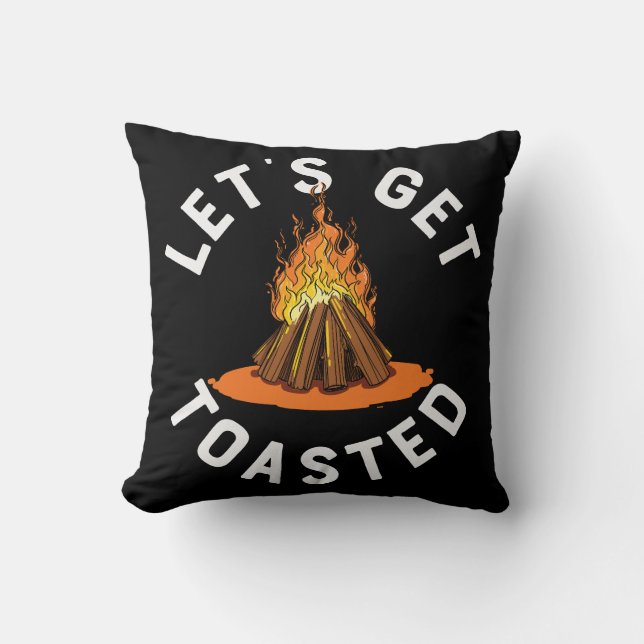 Let's Get Toasted Campfire Funny Camping Throw Pillow (Front)