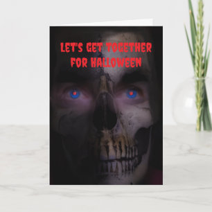 Let's get together for Halloween. Card