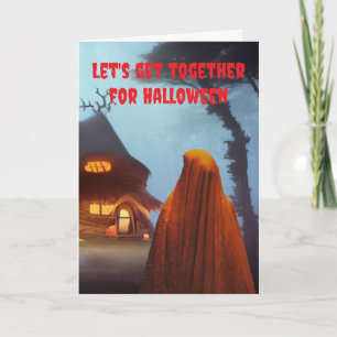 Let's get together for Halloween. Card