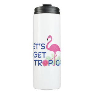 Lets-get-Tropical-Pink-Flamingo Summer Thermal Tumbler