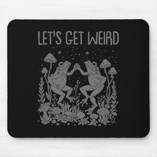 Let's Get Weird Dancing Frogs Mushrooms Funny Cott Mouse Pad (Front)