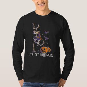 Lets Get Weird Joke Halloween Costume Men Women Ki T-Shirt