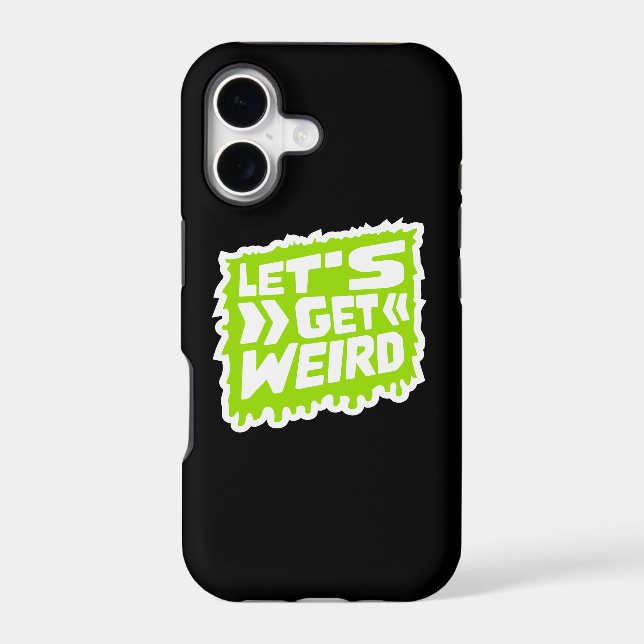 Let's Get Weird Slime Green Drops Graffiti Quote (Verso)