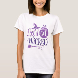 Let's Get Wicked Witches Hat and Broom Halloween T-Shirt