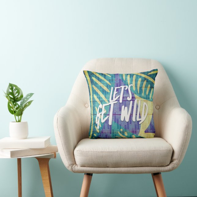 Let's Get Wild Beach Quote Tropical Leaf Throw Pillow (Chair)