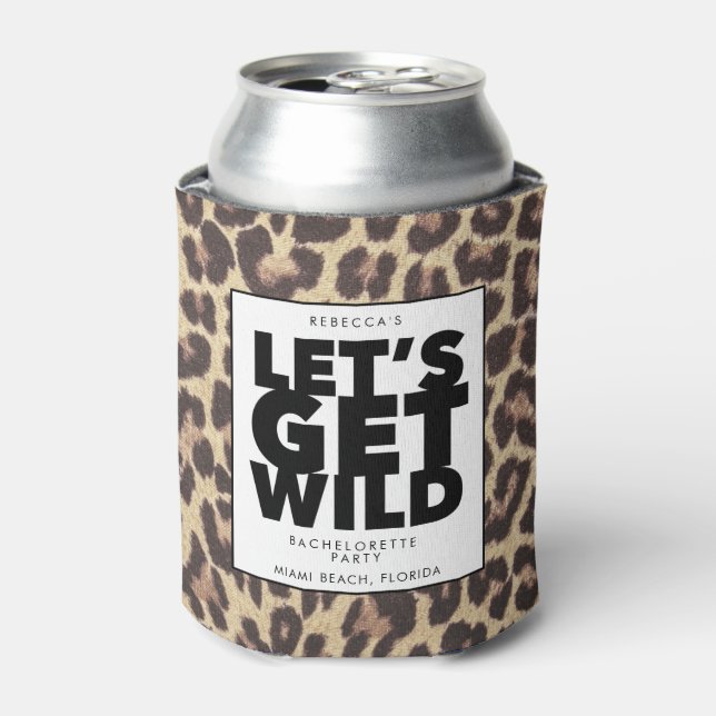 Let's Get Wild Cheetah Bachelorette Party Can Cool Can Cooler (Can Front)