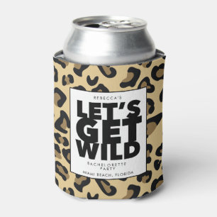 Let's Get Wild Cheetah Bachelorette Party  Can Cooler
