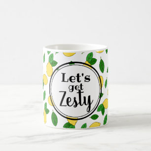 Lets get Zesty Funny Quote Lemon Clip art Pattern Coffee Mug