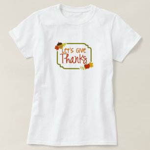 Let's Give Thanks Women's T-shirt