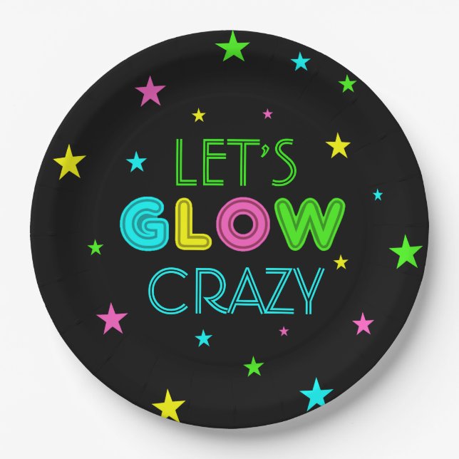 Let's Glow Crazy Party Paper Plate (Front)