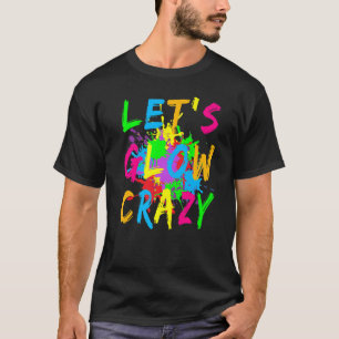 Let's Glow Crazy Retro Colourful Party Costume Pre T-Shirt