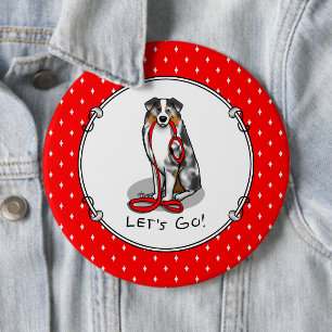 Let's Go! Australian Shepherd (blue merle tan/w 1) 6 Inch Round Button