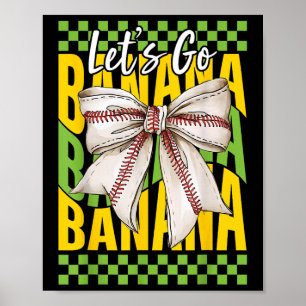 Lets Go Banana Coquette Bow Banana Lover For Men W Poster