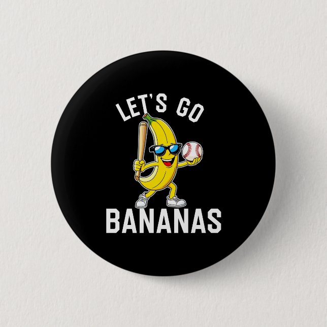 Let's go banana long sleeve  2 inch round button (Front)