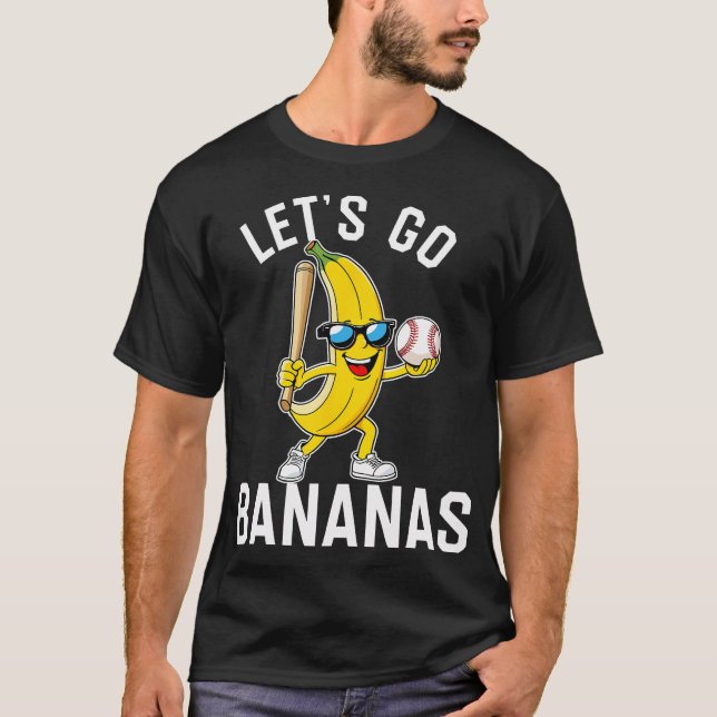 Let'S Go Bananas Funny Banana T-Shirt (Front)