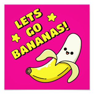 Lets Go Bananas! Photo Print
