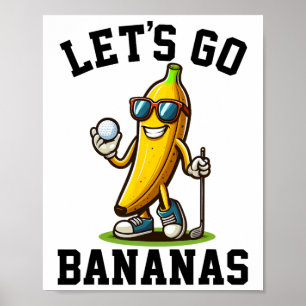 Lets Go Bananas Vintage Banana Playing Golf Lover Poster