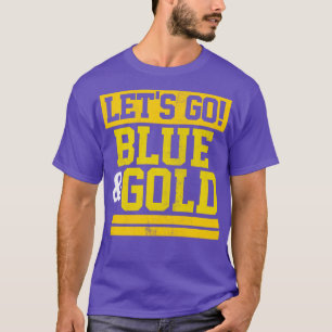 Lets Go Blue Gold Team Favourite Colours Vintage G T-Shirt