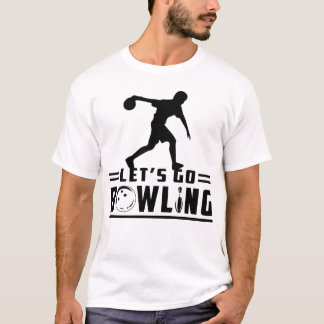 Lets Go Bowling T-Shirt