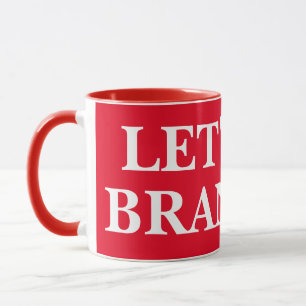 LET'S GO BRANDON 11oz red & white mug 