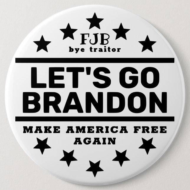 Lets Go Brandon BT  6 Inch Round Button (Front)