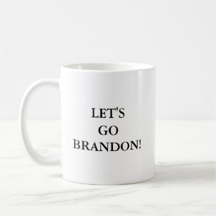 Let's Go Brandon!  Coffee Mug