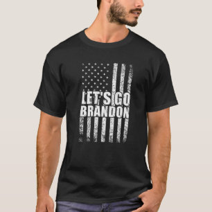 Let's Go Brandon Conservative Anti Liberal US Flag T-Shirt