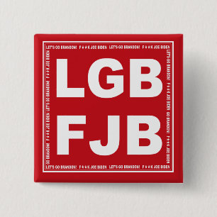 Let's Go Brandon F**k Joe Biden LGB   FJB 2 Inch Square Button