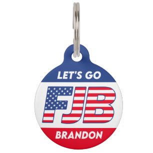 Let's Go Brandon fjb funny anti joe Biden dog Pet Tag