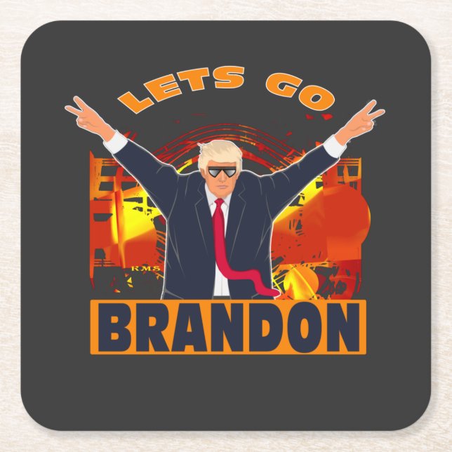 Let's Go Brandon Funny Anti Biden Trump Political  Square Paper Coaster (Front)