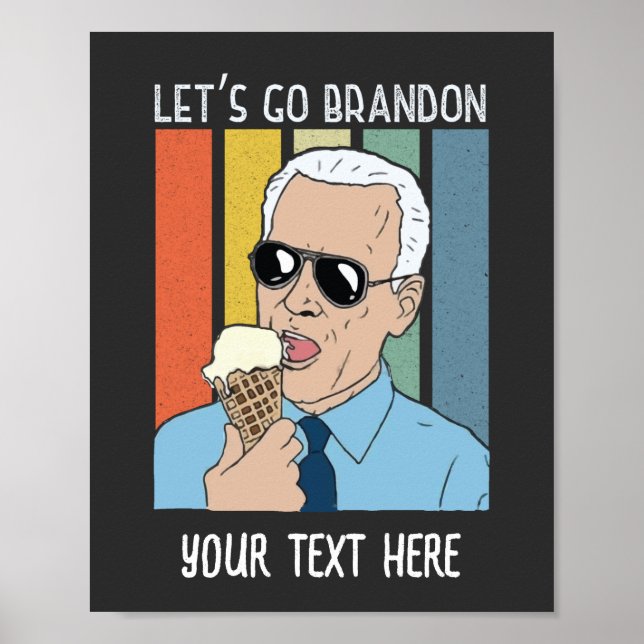Let's Go Brandon Funny Biden Ice Cream Meme Retro Poster (Front)