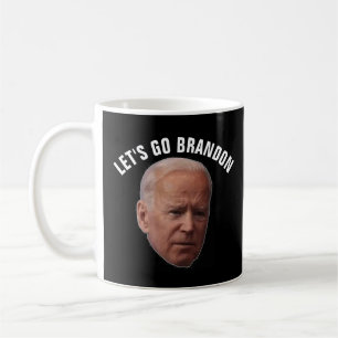LET'S GO BRANDON FUNNY JOE BIDEN COFFEE MUGS